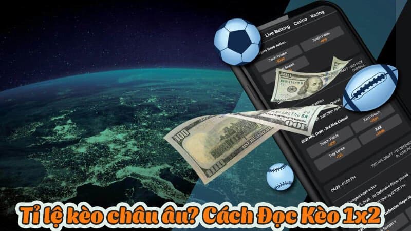 cách đọc kèo châu âu