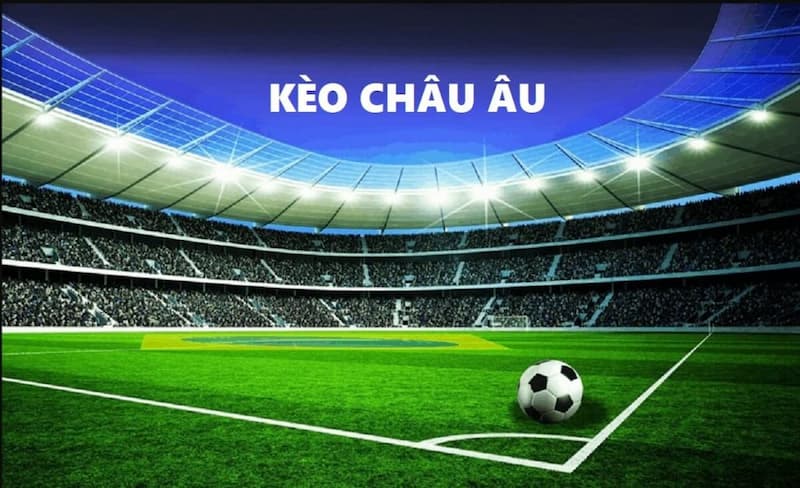 kèo châu âu 