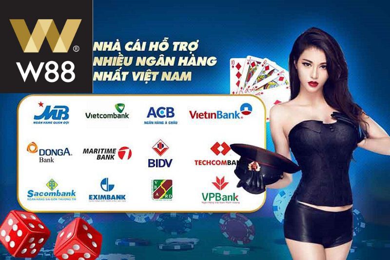 W88 cung cấp nhiều phương thức nạp tiền cho người chơi